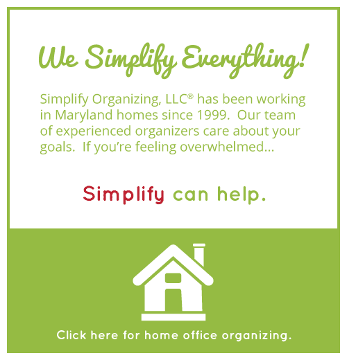 WE SIMPLIFY EVERYTHING! Simplify Organizing, LLC® has been working  in Maryland homes since 1999.  Our team of experienced organizers care about your goals.  If you’re feeling overwhelmed...